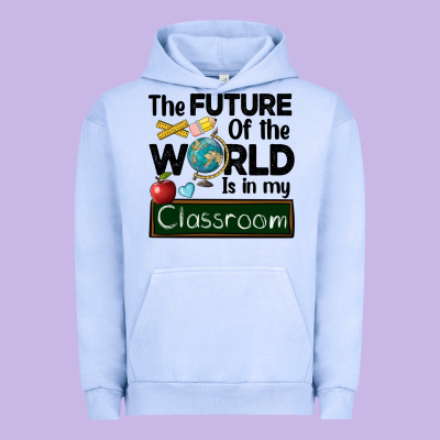 The Future Of The World Is In My Classroom Urban Hoodie Designed By Barkaloodesign