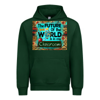Forest Green the future of the world is in my classroom mousepad Urban Hoodie - BarkalooDesign