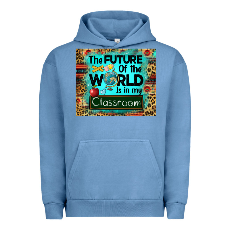 The Future Of The World Is In My Classroom Mousepad Urban Hoodie by BarkalooDesign | Teevron