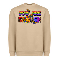 You Are Enough Heavyweight Sweatshirt | Teevron
