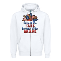 White home of the free because of the brave Zipper Hoodie - BundleAndBundleShop