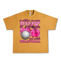 Peanut Butter In October We Wear Pink and Watch Volleyball Urban Heavy Tee - texasbilliewilder