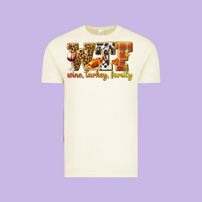 Wtf Wine Turkey Family Vintage Tee Designed By Texasbilliewilder