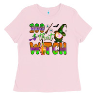 Bubblegum Pink 100  that witch Ladies Tee - BundleAndBundleShop