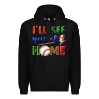 Black i'll see you at home Premium Hoodie - BundleAndBundleShop