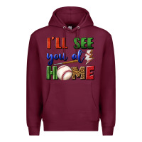 Burgundy i'll see you at home Premium Hoodie - BundleAndBundleShop