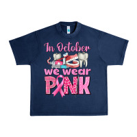 Navy In October We Wear Pink Breast Cancer Awareness Urban Heavy Tee - texasbilliewilder