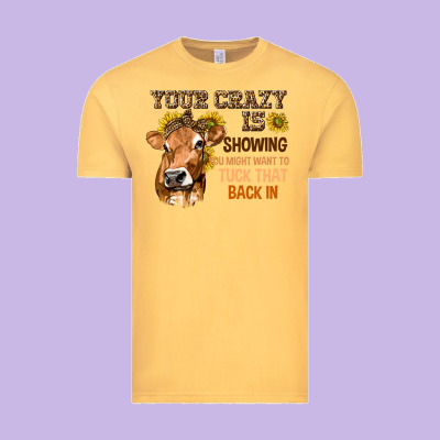 Your Crazy Is Showing You Vintage Tee Designed By Texasbilliewilder