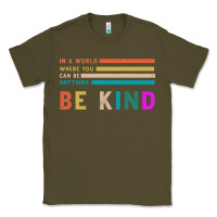 Army Green Be Kind Classic Tee - Bettercallsaul
