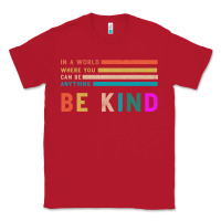 Red Be Kind Classic Tee - Bettercallsaul