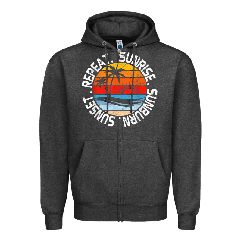 Sunrise Sunburn Sunset Repeat Retro Vintage Gift Vacation T Shirt Zipper Hoodie by tuanDangUi | Teevron