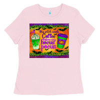 Bubblegum Pink this witch needs coffee before any hocus pocus tumbler Ladies Tee - BundleAndBundleShop