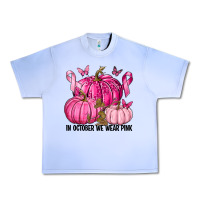 Grape Ice In October We Wear Pink with Pumpkin Urban Heavy Tee - texasbilliewilder