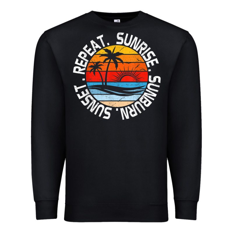 Sunrise Sunburn Sunset Repeat Retro Vintage Gift Vacation T Shirt Premium Sweatshirt by tuanDangUi | Teevron