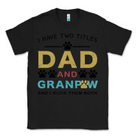 Black i have two titles dad and grandpa Classic Tee - Bettercallsaul