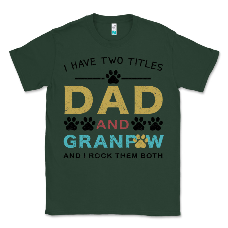 I Have Two Titles Dad And Grandpa Classic Tee by Bettercallsaul | Teevron