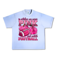 Grape Ice In October We Wear Pink Watch Football Urban Heavy Tee - texasbilliewilder