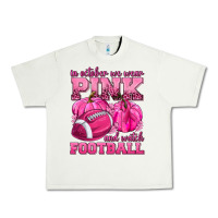 Pistachio In October We Wear Pink Watch Football Urban Heavy Tee - texasbilliewilder