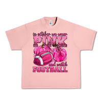 Salmon In October We Wear Pink Watch Football Urban Heavy Tee - texasbilliewilder