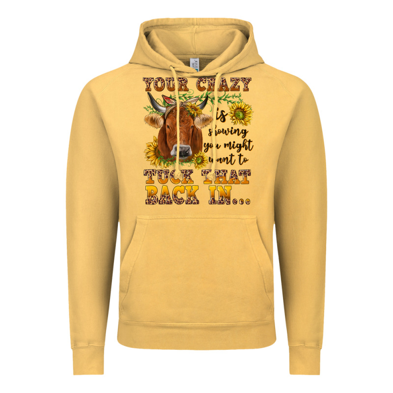 Your Crazy Is Showing Vintage Hoodie by NancyCooperArtShop | Teevron