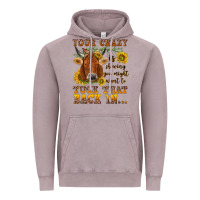 Vintage Zinc Your crazy is showing Vintage Hoodie - NancyCooperArtShop