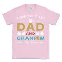 Bubblegum Pink i have two titles dad and grandpa Classic Tee - Bettercallsaul