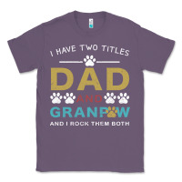 Lavender i have two titles dad and grandpa Classic Tee - Bettercallsaul