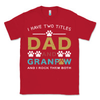 Red i have two titles dad and grandpa Classic Tee - Bettercallsaul