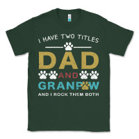 Sports Green i have two titles dad and grandpa Classic Tee - Bettercallsaul