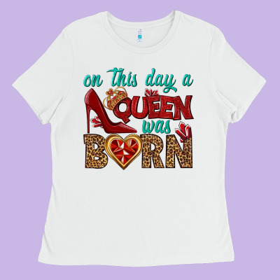 On This Day A Queen Was Born Ladies Tee Designed By Bundleandbundleshop