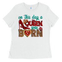 White on this day a queen was born Ladies Tee - BundleAndBundleShop