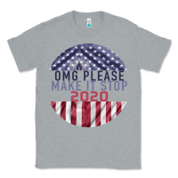 Heather Grey OMG Please Make it stop 2020 Classic Tee - Bettercallsaul