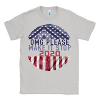 Moon Dust OMG Please Make it stop 2020 Classic Tee - Bettercallsaul