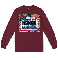 Burgundy memorial day honor and remember Long Sleeve Tee - CowGirlArtShop