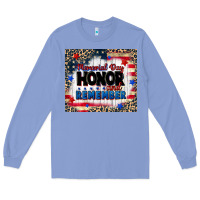Colony Blue memorial day honor and remember Long Sleeve Tee - CowGirlArtShop