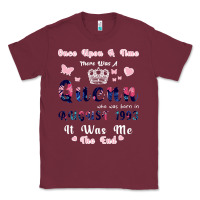 Burgundy Once Upon A Time There Was A Queen Who Was Born I Classic Tee - Bettercallsaul