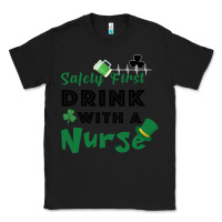 Black Safety First Drink With A Nurse Classic Tee - Bettercallsaul