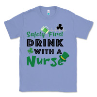 Colony Blue Safety First Drink With A Nurse Classic Tee - Bettercallsaul