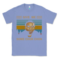 Colony Blue give me some chon chon funny quote vintage  popeye lovers blood in blo Classic Tee - tuanDangUi