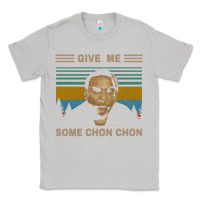 Moon Dust give me some chon chon funny quote vintage  popeye lovers blood in blo Classic Tee - tuanDangUi