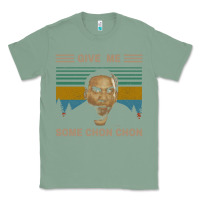 Sage give me some chon chon funny quote vintage  popeye lovers blood in blo Classic Tee - tuanDangUi