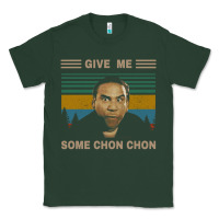 Sports Green give me some chon chon funny quote vintage  popeye lovers blood in blo Classic Tee - tuanDangUi