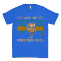 True Royal give me some chon chon funny quote vintage  popeye lovers blood in blo Classic Tee - tuanDangUi