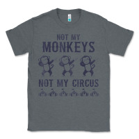 Charcoal Heather mens not my monkeys not my circus sarcastic gifts for men, funny t shi Classic Tee - tuanDangUi