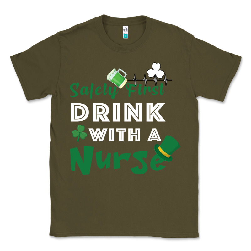 Safety First Drink With A Nurse Classic Tee by Bettercallsaul | Teevron