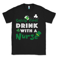 Black Safety First Drink With A Nurse Classic Tee - Bettercallsaul