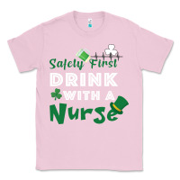 Bubblegum Pink Safety First Drink With A Nurse Classic Tee - Bettercallsaul