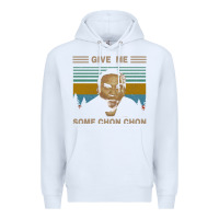 White give me some chon chon funny quote vintage  popeye lovers blood in blo Premium Hoodie - tuanDangUi