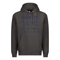 Smoke mens not my monkeys not my circus sarcastic gifts for men, funny t shi Premium Hoodie - tuanDangUi