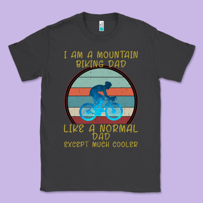 I Am A Mountain Biking Dad Classic Tee Designed By Bettercallsaul